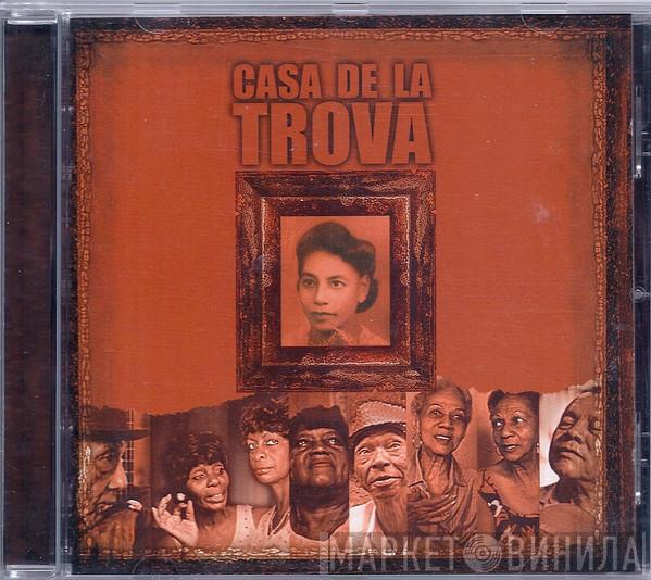 Casa De La Trova - Casa De La Trova