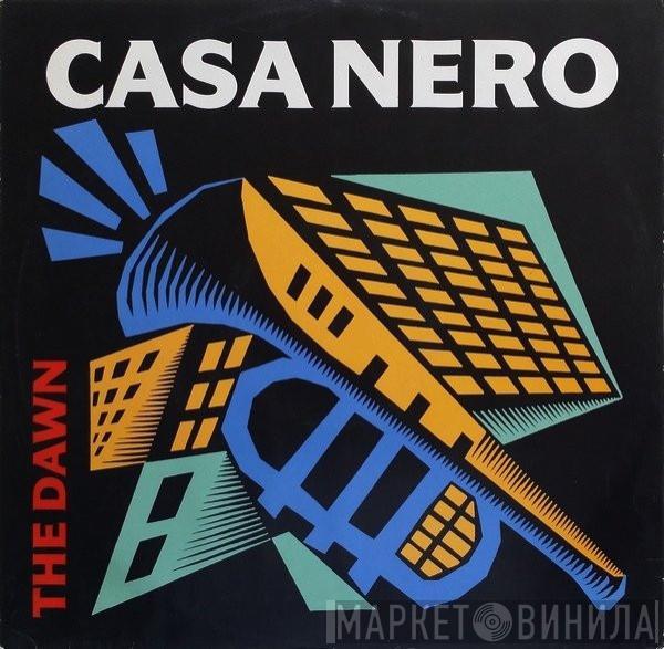  Casa Nero  - The Dawn