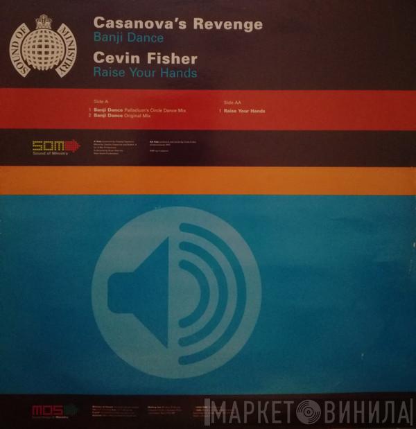 Casanova's Revenge, Cevin Fisher - Banji Dance / Raise Your Hands