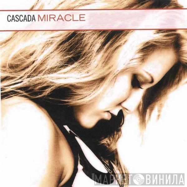  Cascada  - Miracle