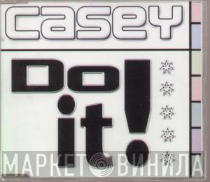 Casey  - Do It!