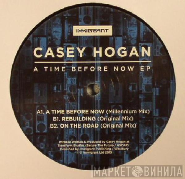 Casey Hogan - A Time Before Now EP
