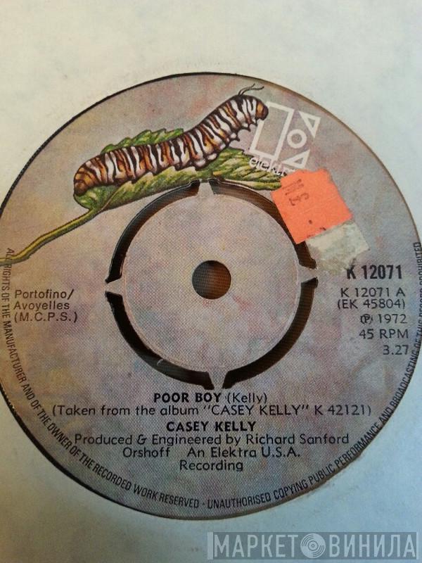  Casey Kelly  - Poor Boy