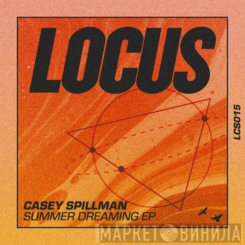Casey Spillman - Summer Dreaming EP