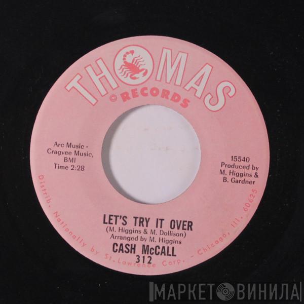 Cash McCall - Let's Try It Over / It's Wonderful (To Be In Love)