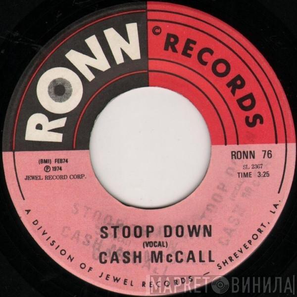 Cash McCall - Stoop Down / Stoop