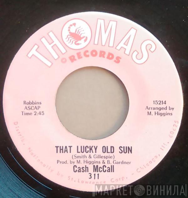 Cash McCall - You Mean Everything To Me / That Lucky Old Sun