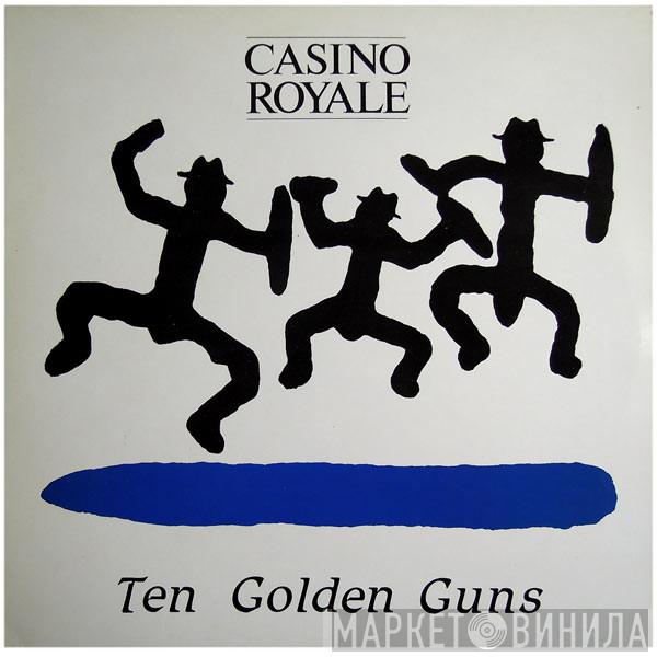 Casino Royale  - Ten Golden Guns