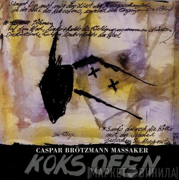  Caspar Brötzmann Massaker  - Koksofen
