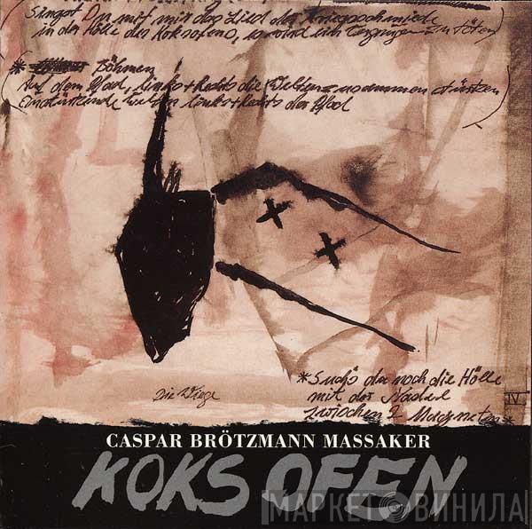  Caspar Brötzmann Massaker  - Koksofen