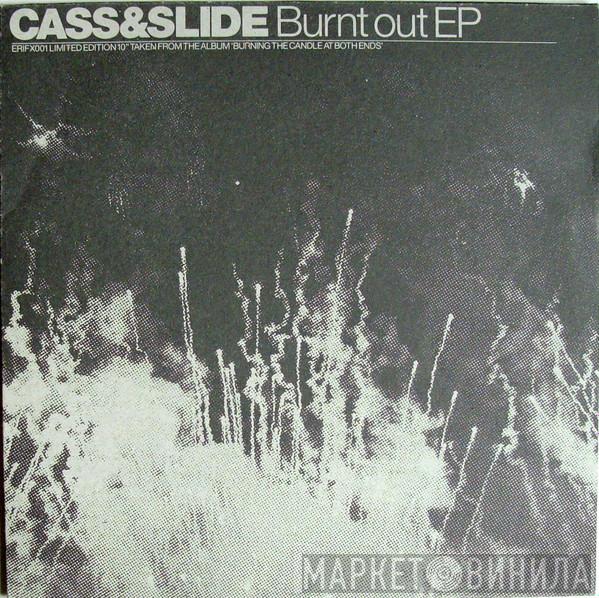 Cass & Slide - Burnt Out EP