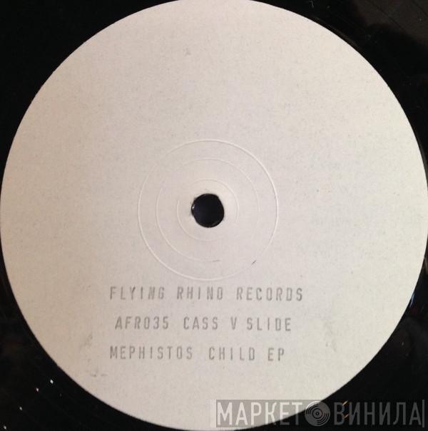 Cass & Slide - Mephisto's Child EP