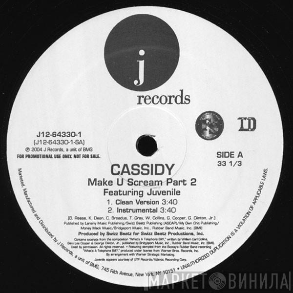 Cassidy  - Make U Scream Part 2