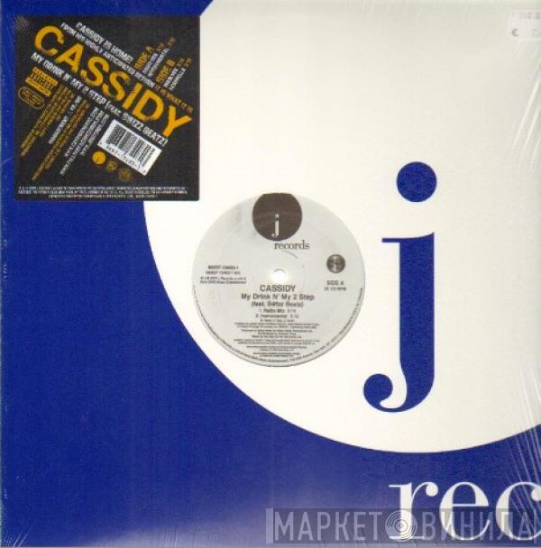 Cassidy  - My Drink N' My 2 Step
