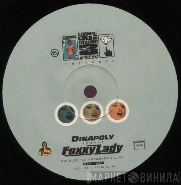 Cassius - Dinapoly Versus Foxxy Lady