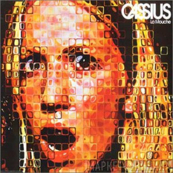  Cassius  - La Mouche