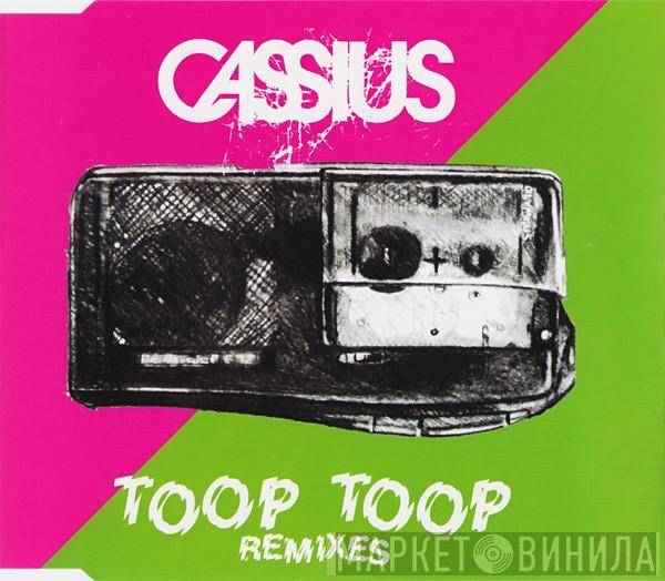  Cassius  - Toop Toop (Remixes)