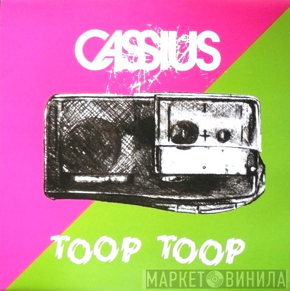  Cassius  - Toop Toop