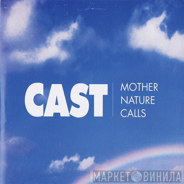  Cast  - Mother Nature Calls