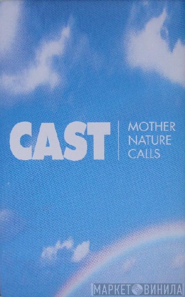  Cast  - Mother Nature Calls