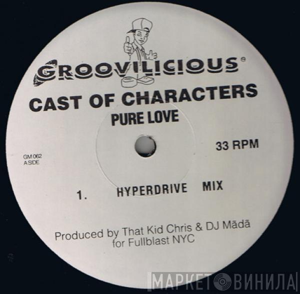 Cast Of Characters - Pure Love
