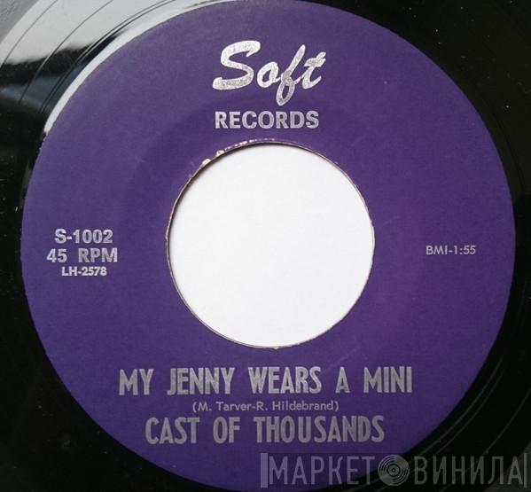  Cast Of Thousands   - My Jenny Wears A Mini / Girl Do What You Gonna Do
