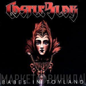 Castle Blak - Babes In Toyland