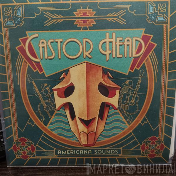 Castor Head - Americana Sounds
