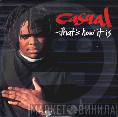 Casual  - That's How It Is