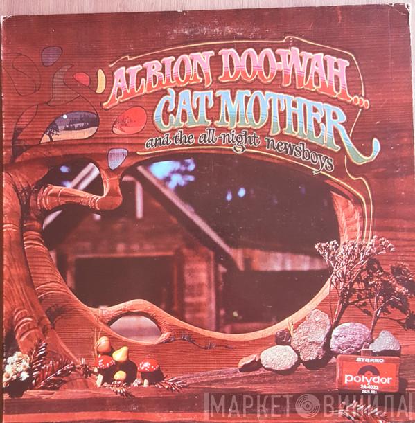  Cat Mother And The All-Night Newsboys  - Albion Doo-Wah...