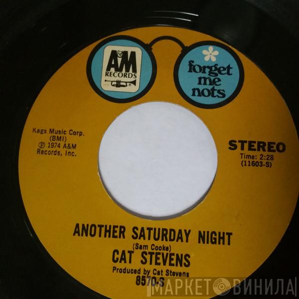  Cat Stevens  - Another Saturday Night / Oh Very Young