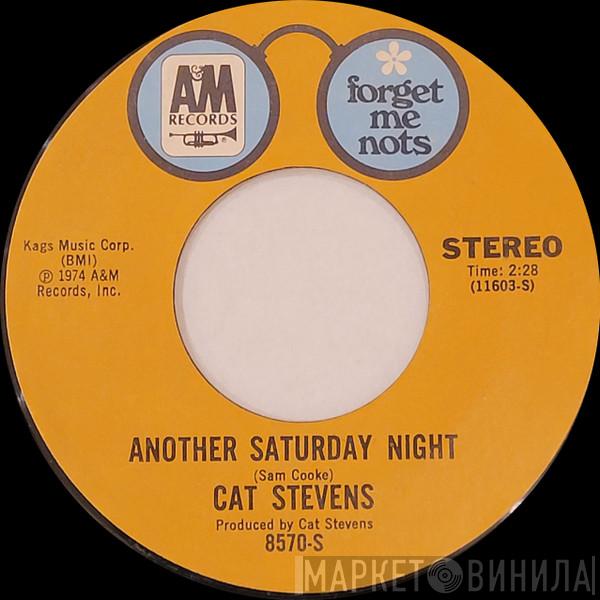  Cat Stevens  - Another Saturday Night / Oh Very Young