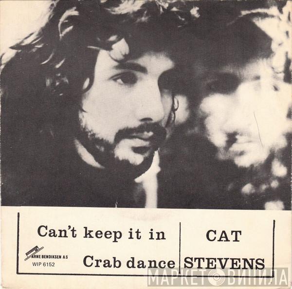  Cat Stevens  - Can't Keep It In / Crab Dance