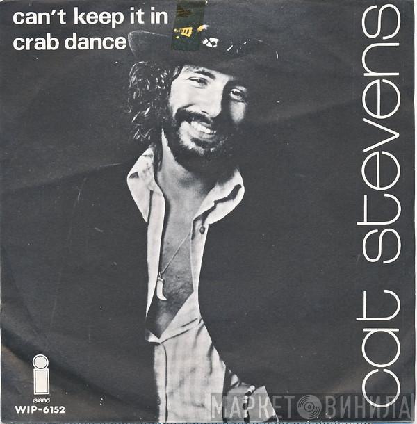  Cat Stevens  - Can't Keep It In / Crab Dance