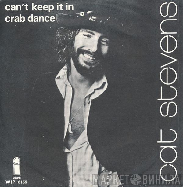  Cat Stevens  - Can't Keep It In / Crab Dance