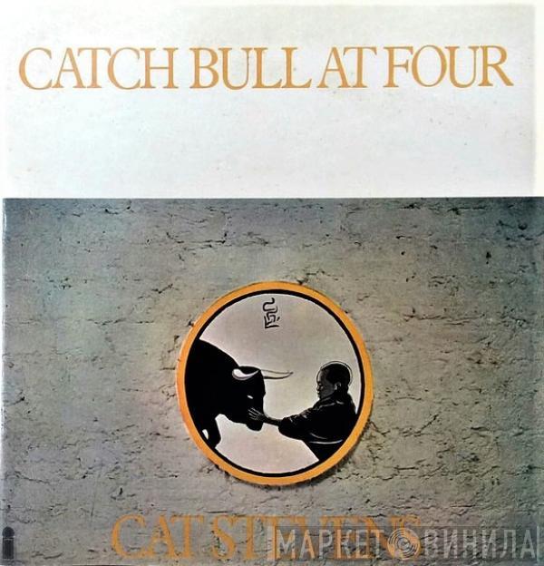  Cat Stevens  - Catch Bull At Four