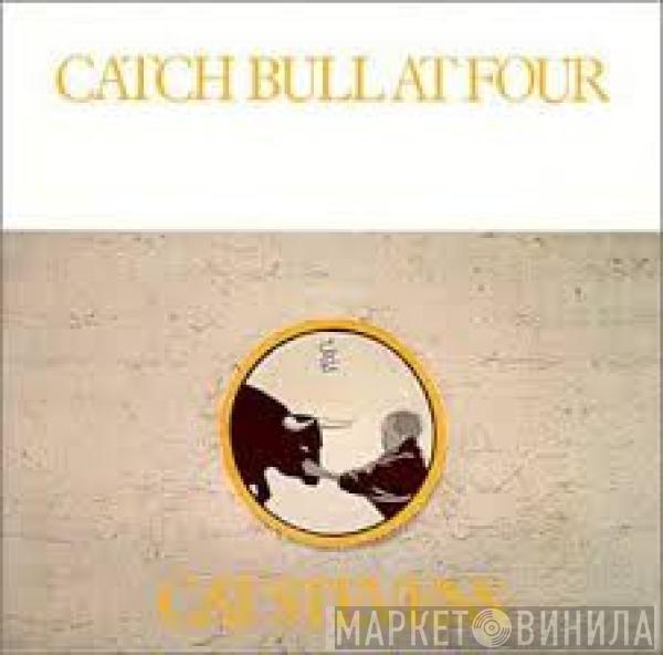 Cat Stevens  - Catch Bull At Four