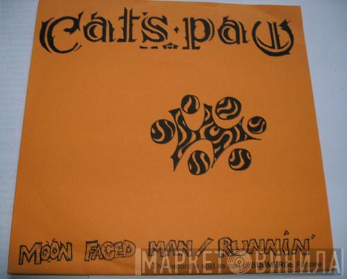 Cat's Paw, The Slingbacks, The Nuthins - Moon Faced Man / Runnin' / K.R. Blues / Why Do I Love Ya?
