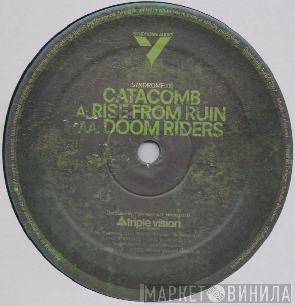 Catacomb  - Rise From Ruin / Doom Riders