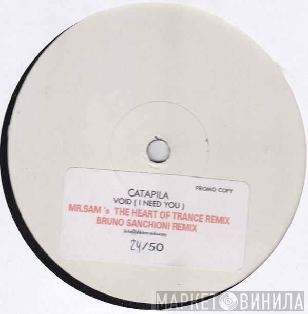  Catapila  - Void (I Need You) (Limited Edition Promo)
