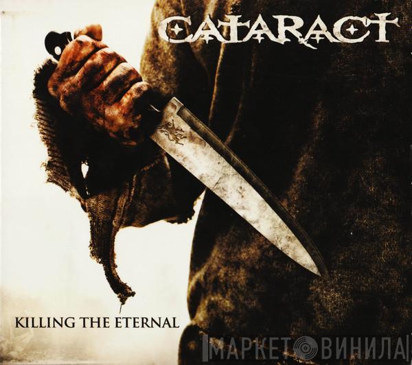 Cataract - Killing The Eternal