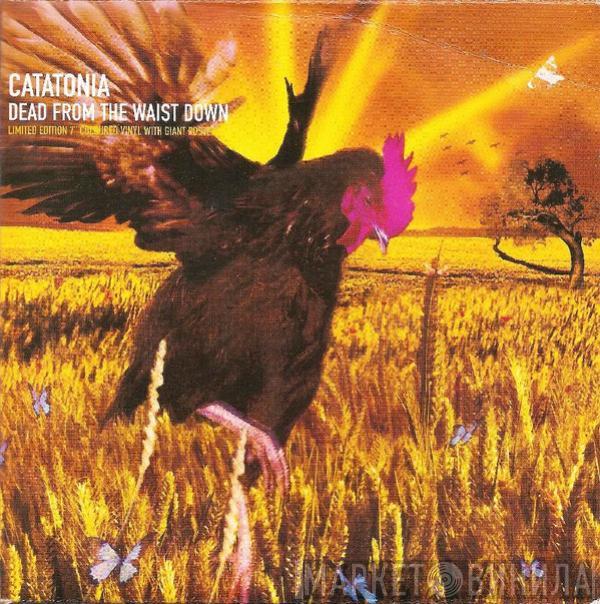 Catatonia - Dead From The Waist Down