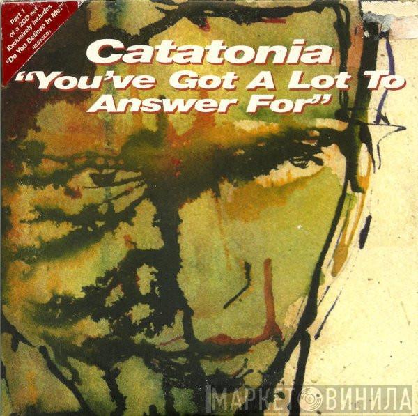 Catatonia - You've Got A Lot To Answer For