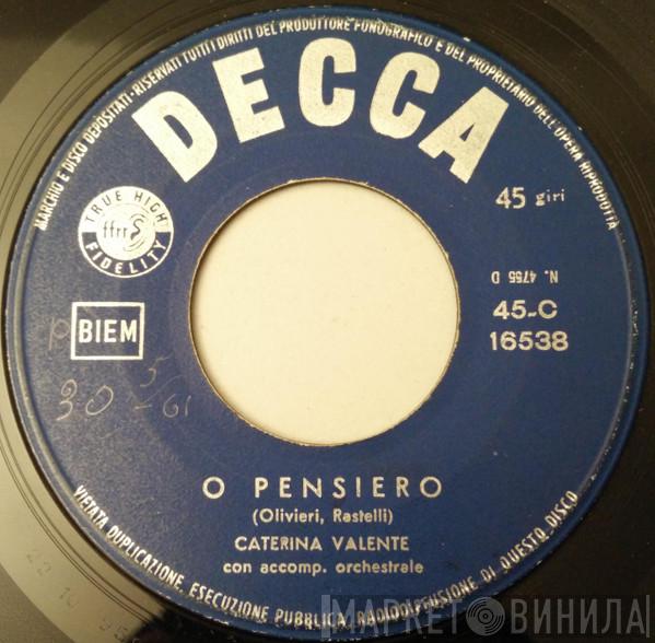  Caterina Valente  - O Pensiero / Nessuno Al Mondo