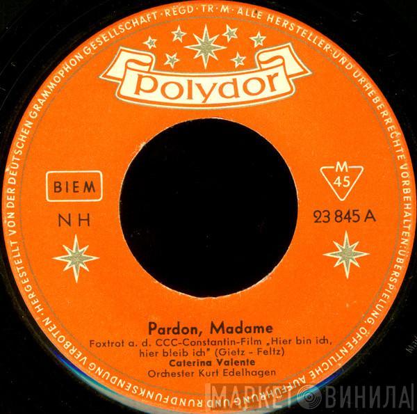  Caterina Valente  - Pardon, Madame / Ein Bißchen Pompadour