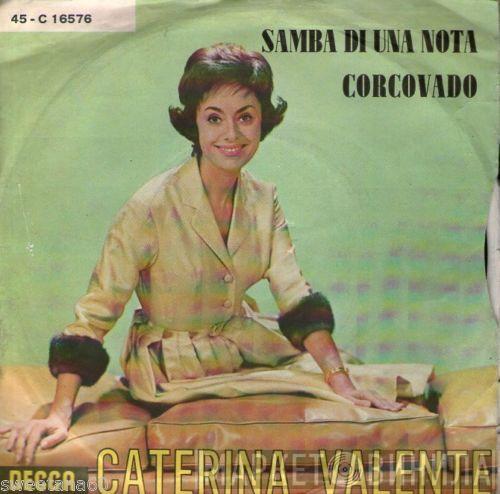  Caterina Valente  - Samba Di Una Nota / Corcovado
