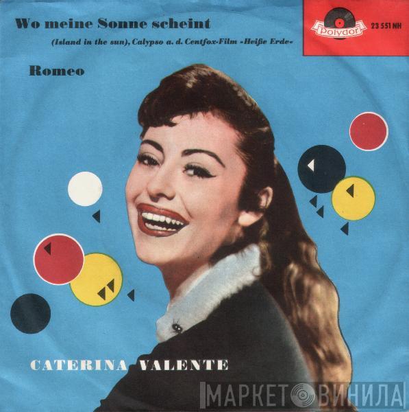  Caterina Valente  - Wo Meine Sonne Scheint / Romeo
