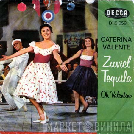  Caterina Valente  - Zuviel Tequila / Oh Valentino