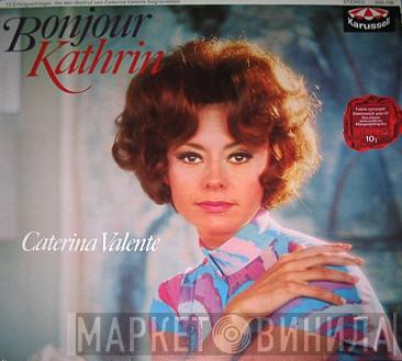  Caterina Valente  - Bonjour Kathrin