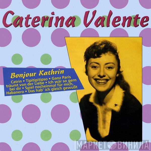  Caterina Valente  - Bonjour Kathrin